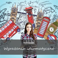 Wyrażenia idiomatyczne English idioms