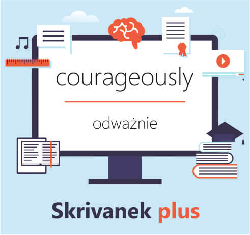 courageously
